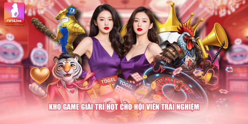 Kho game giải trí hot cho hội viên trải nghiệm